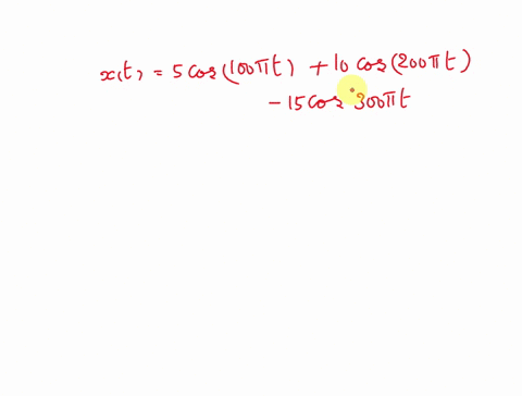 calculate-the-nyquist-rate-for-sampling-when-a-continuous-time-signal-is-given-by-xt-5-cos-100t-10-cos-200t-15-cos-300t-70892