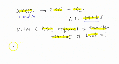 how-many-moles-of-kcio3-must-be-reacted-according-to-the-following-balanced-chemical-reaction-to-transfer-342-kj-of-heat-2-kcios-2-kcis-3-ozg-ah-894-kj-13685
