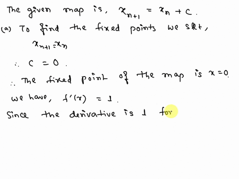 exercise-5-165-pts_-quadratic-map-given-the-map-tn1-en-find-all-fixed-points-and-their-stability-find-the-values-of-c-at-which-the-fixed-points-bifurcate-for-what-values-of-c-is-there-stable-11885