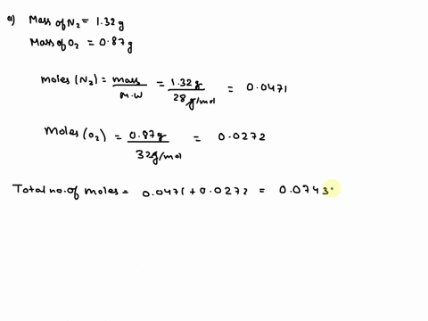 a-gas-mixture-contains-132-g-n2-and-087-g-o2-in-a-165-l-container-at-20-c-calculate-the-mole-fraction-of-n2-calculate-the-mole-fraction-of-o2-calculate-the-partial-pressure-of-n2-calculate-t-96388