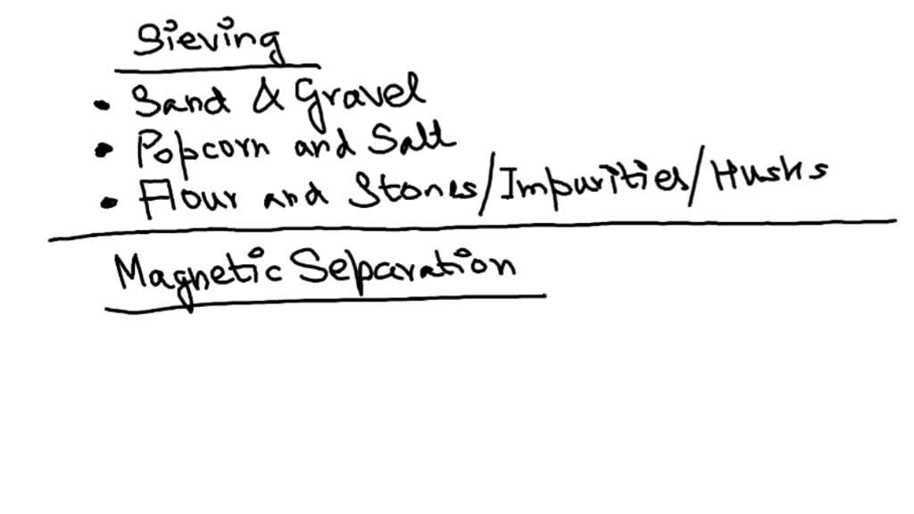 SOLVED 3. Give 3 examples of mixtures that can be separated by sieving
