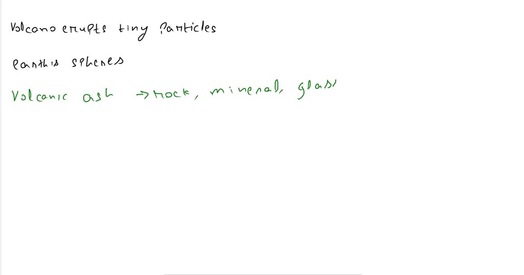 SOLVED When a volcano erupts, tiny particles from which of Earth’s