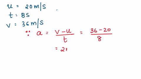 a-car-travelling-at-20-ms-1-accelerates-uniformly-for-8-s-until-its-velocity-reaches-36-ms-1what-are-the-acceleration-and-the-average-velocity-of-the-car-during-this-period-39977