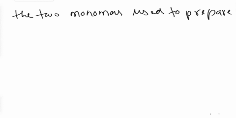 draw-the-structure-of-the-two-monomers-the-nylon-below-10-pts-44367