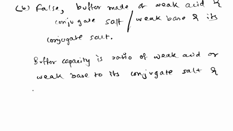 truefalse-5-a-the-extent-of-ionization-of-a-weak-electrolyte-is-increased-by-adding-to-the-solution-a-strong-electrolyte-that-has-an-ion-in-common-with-the-weak-electrolyte-b-for-any-buffer-74793