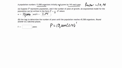 population-numbers-13000-organisms-initially-and-grows-by-14-each-year-a-suppose-p-represents-population-and-t-the-number-of-years-of-growth-an-exponential-model-for-the-population-can-be-wr-84384