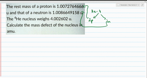 the-rest-mass-of-a-proton-is-10072764666-u-and-that-of-a-neutron-is-10086649158-u-the-4he-nucleus-weighs-4002602-u-calculate-the-mass-defect-of-the-nucleus-in-amu-1-0029281-u-2-198666-u-3-26-58686
