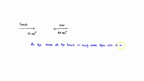 a-large-truck-travelling-at-15-ms-and-a-small-volkswagen-travelling-in-the-opposite-direction-at-30-ms-collide-and-stick-together-which-vehicle-experiences-the-greatest-change-in-momentum-vo-39576