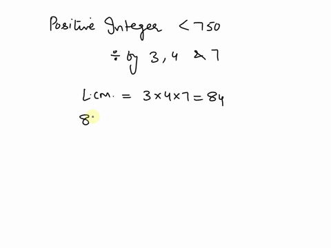 the-number-of-positive-integers-not-exceeding-750-that-are-divisible-by-3-4and-is-0-10-8-none-of-these-38567