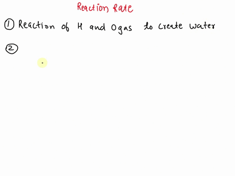 list-three-examples-of-actual-chemical-reactions-and-for-each-example-explain-how-the-reaction-can-be-manipulated-to-increase-the-reaction-rate-50641