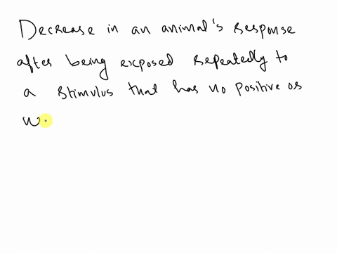 what-type-of-behavior-leads-to-a-decrease-in-an-animals-response-after-being-exposed-repeatedly-to-a-36603