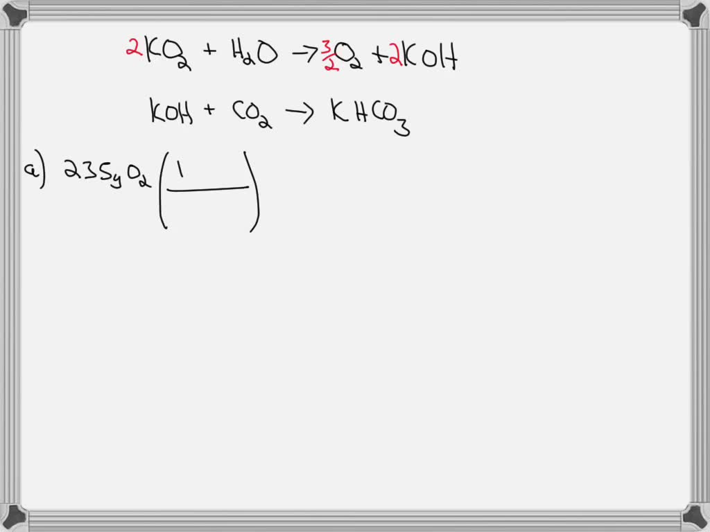 SOLVED:5. KO2 is used in a closed-system breathing apparatus. It ...