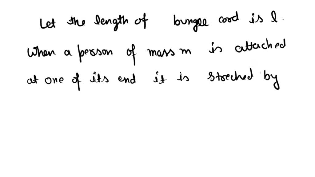 SOLVED Determine the Young's Modulus of the bungee cord.