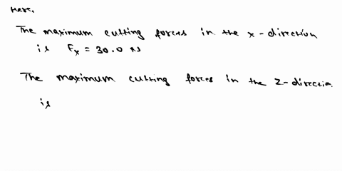 b-calculate-the-maximum-cutting-forces-x-and-z-directions-for-half-immersion-down-milling-figure-3-and-show-the-direction-of-the-forces-in-the-figure-the-cylindrical-end-mill-has-250-mm-diam-44142