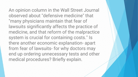 an-opinion-column-in-the-wall-street-journal-observed-about-defensive-medicine-that-many-physicians-56453