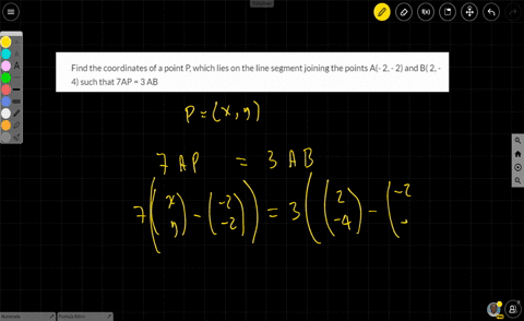 find-the-coordinates-of-a-point-p-which-lies-on-the-line-segment-joining-the-points-a-2-2-and-b-2-4-such-that-7ap-3-ab-86169