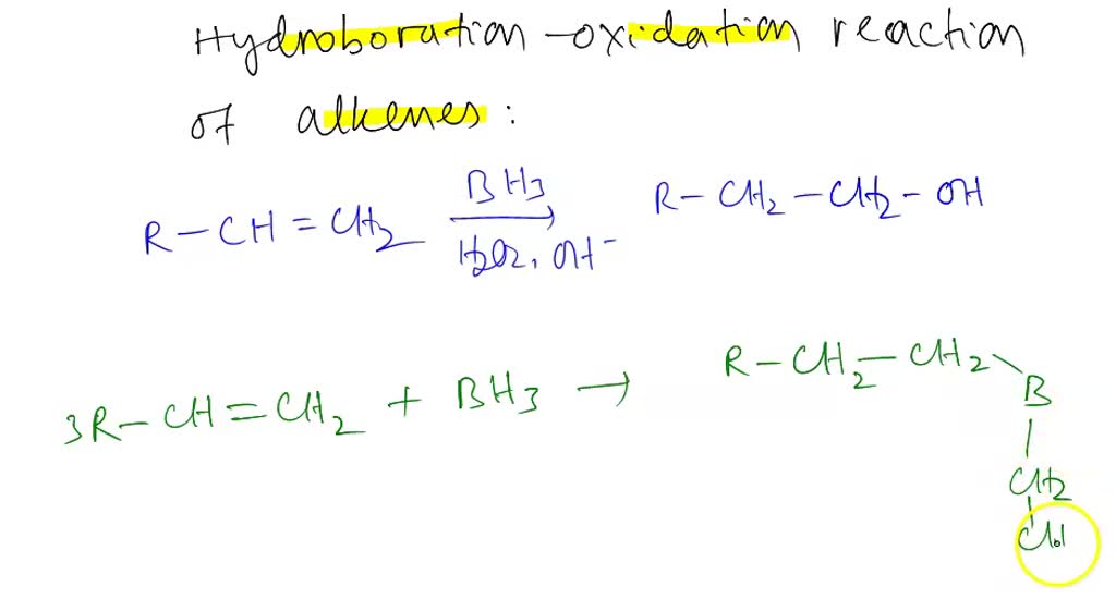 SOLVED: Which best describes the process of hydroboration of alkenes ...