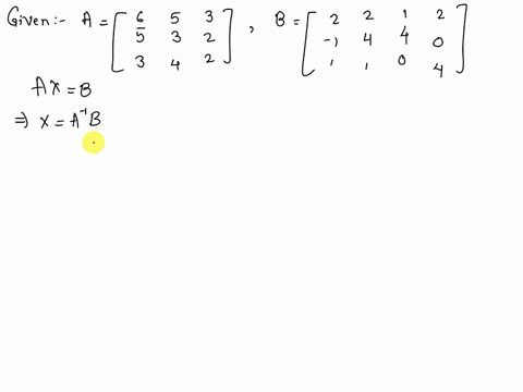 find-matrix-x-such-that-ax-b-2-2-1-1-4-4-3-4-2-find-matrix-x-such-that-ax-b-select-the-correct-choice-below-and-if-necessary-fill-in-the-answer-box-t0-complete-your-choice-x-the-matrix-is-no-42445