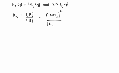 calculate-kc-for-the-reaction-n2g-3h2g-2nh3g-when-the-equilibrium-concentrations-in-moles-per-liter-are-n2-002-m-h2-001-m-nh3-010-m-43503