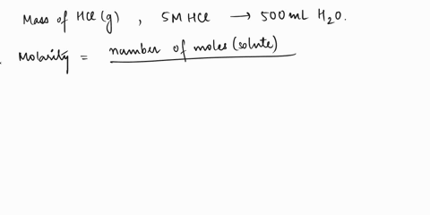 how-many-grams-are-needed-to-make-a-solution-that-is-5-m-hcl-when-you-have-500-milliliters-of-water-99736