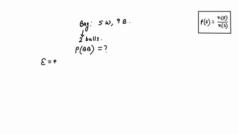 two-balls-are-selected-from-a-bag-with-five-white-and-nine-black-balls-what-is-the-probability-that-both-balls-are-black-64697