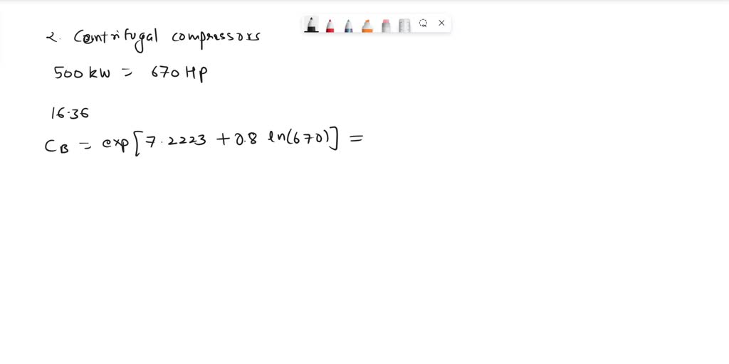 SOLVED A plant contains 2 Centrifugal compressors of carbon steel and