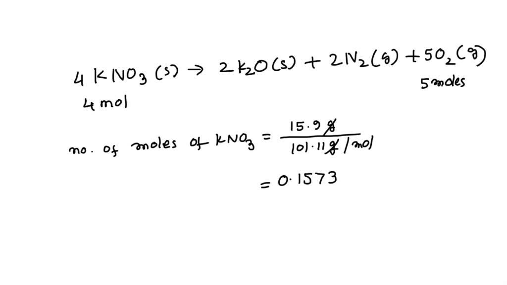 SOLVED: How many moles of oxygen are formed when 15.9 g of KNO3 ...