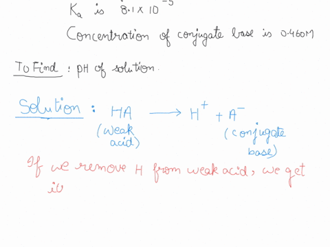 if-a-buffer-solution-is-0300-m-in-a-weak-acid-ka81105-and-0460-m-in-its-conjugate-base-what-is-the-ph-08277