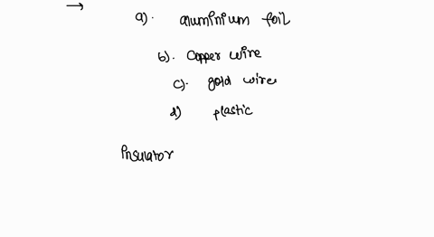 which-is-a-good-insulator-of-electricity-a-aluminum-foil-b-copper-wire-c-gold-wire-dplastic-36798