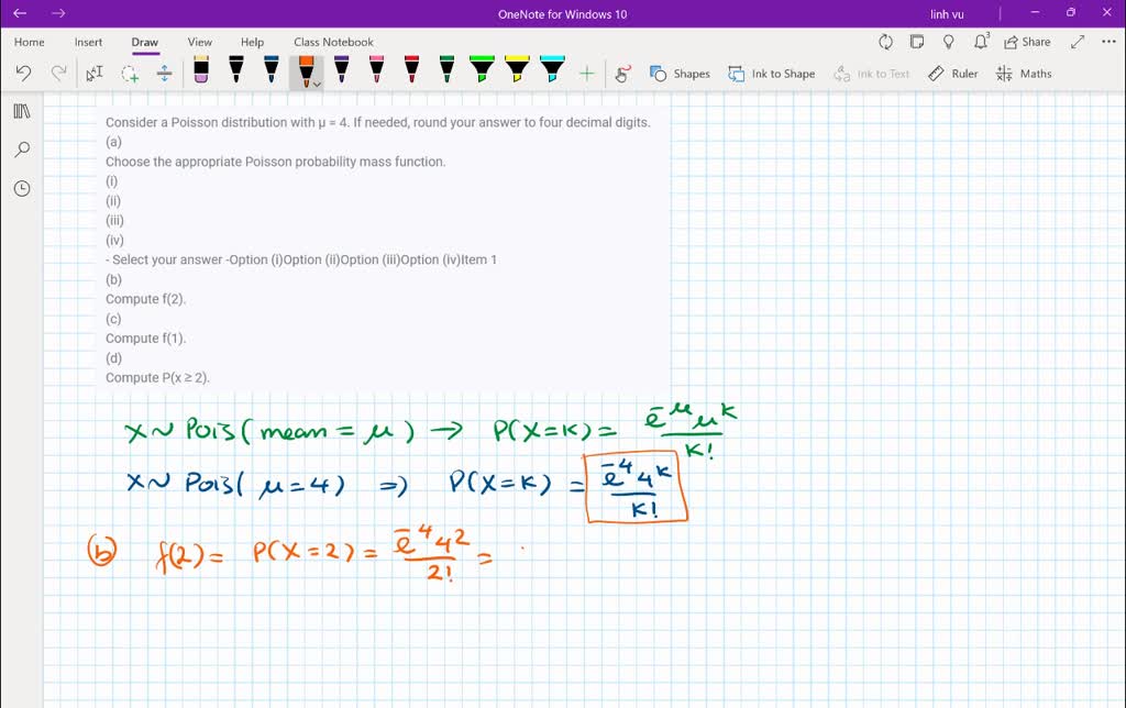 Consider A Poisson Distribution With Î¼ = 4. If Needed, Round Your ...