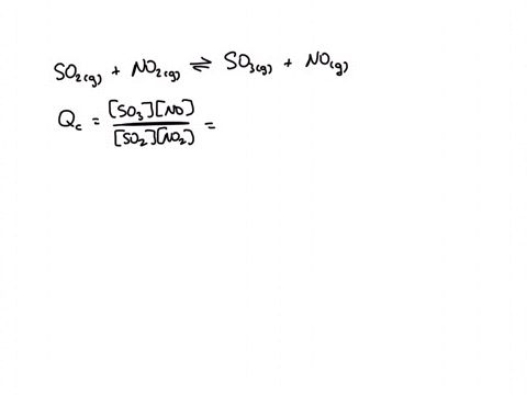consider-the-following-reaction-and-its-equilibrium-constant-so2g-no28-so3g-nog-kc033-a-reaction-mixture-contains-10-mol-l-1-so2-050-mol-l-1-no2050-mol-l-1-so3-and-10-mol-l-1-no-which-of-the-60377