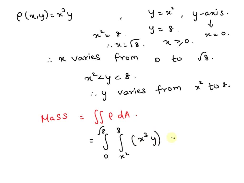 Solved Find The Mass Of The Region Bounded By Y X The Y Axis And The Horizontal Line Y 4 For