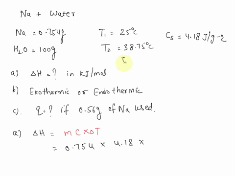 sodium-metal-reacts-with-water-to-produce-hydrogen-gas-and-sodium-hydroxide-according-to-the-chemical-equation-shown-below-when-0754g-of-na-is-added-to-10000-g-of-water-the-temperature-of-th-80741