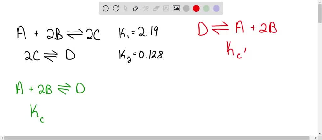 SOLVED: Two reactions and their equilibrium constants are given. A +2B ...