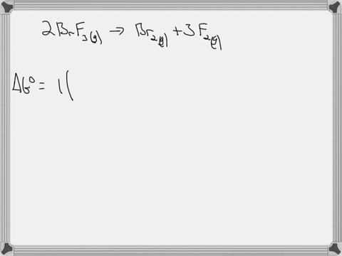 consider-the-reaction-2brf3gbr2g-3f2g-using-standard-thermodynamic-data-at-298k-calculate-the-free-energy-change-when-155-moles-of-brf3g-react-at-standard-conditions-grxn-kj-23013