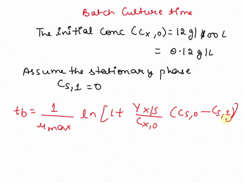 a-strain-of-escherichia-coli-has-been-genetically-engineered-to-produce-human-protein-a-batch-culture-is-started-by-inoculating-12-g-of-cells-into-a-100-litre-bubble-column-fermenter-contain-35014