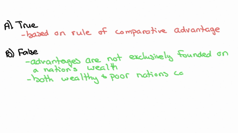 question-7-identify-each-statement-as-true-or-false-a-when-two-countries-choose-to-partake-in-international-trade-it-is-a-mutually-beneficial-activity-for-both-countries-b-wealthier-countrles-always-b