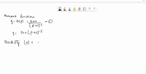 500-for-the-demand-function-q-dp-find-the-following-p-53-a-the-elasticity-b-the-elasticity-at-p-1-stating-whether-the-demand-is-elastic-inelastic-or-has-unit-elasticity-c-the-values-of-p-for-34735
