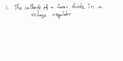 1-the-cathode-of-a-zener-diode-in-a-voltage-regulator-is-usually-a-more-positive-than-the-anode-b-more-negative-than-the-anode-2if-a-certain-zener-diode-has-a-zener-voltage-of-3-6v-it-operat-00416