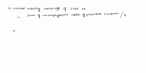 colorado-unemployment-rates-for-each-of-11-months-as-reported-by-the-bureau-of-labor-statistics-are-shown-in-the-table-below-using-the-unemployment-rate-table-use-a-four-period-moving-averag-94358