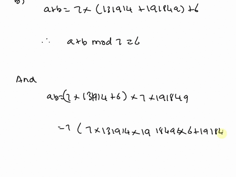 please-help-with-the-following-by-providing-detailed-proof-11-let-a-923404-and-b-1342943-a-find-a-mod-7-and-b-mod-7-b-find-a-b-mod-7-and-ab-mod-7-c-find-a10-mod-7-12-consider-the-following-m-66302