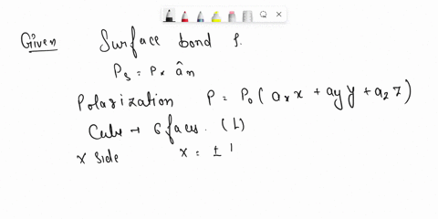 3-the-polarization-in-a-dielectric-cube-of-side-l-centered-at-the-origin-is-given-by-p-pax-ay-az-a-determine-the-surface-and-volume-bound-charge-densities-b-show-that-the-total-bound-charge-79136