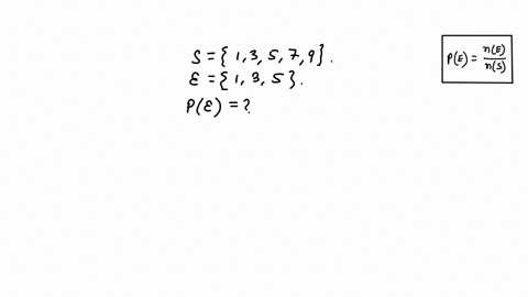 calculate-the-modeled-probability-pe-using-the-given-information-assuming-that-all-outcomes-are-equally-likely-s-1-3-5-7-9-e-1-3-5-51805