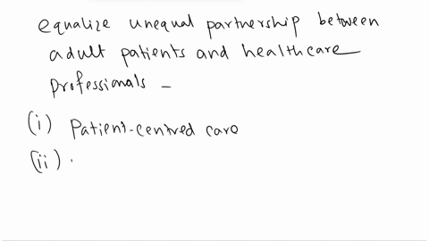 explain-how-healthcare-professionals-can-attempt-to-equalize-the-unequal-partnership-between-the-adult-patient-and-the-provider-31553