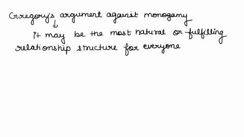 explain-gregorys-argument-against-monogamy-as-clearly-and-sympathetically-as-you-can-31162