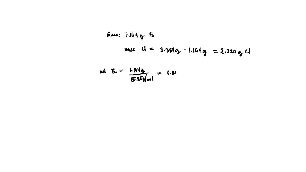 SOLVED If 1.164 g of iron filings react with chlorine gas t0 give 3.