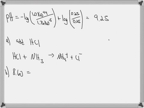 a-10-l-buffer-solution-initially-contains-025-mol-of-nh3-kb176105-and-025-mol-of-nh4cl-a-in-order-to-adjust-the-buffer-ph-to-860-should-you-add-naoh-or-hcl-to-the-buffer-mixture-b-what-mass-75183