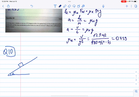 q-uesion-9-5065-a191-kg-mass-is-sliding-across-horizontal-surface-an-initial-velocity-of-129-ms-i-if-the-object-then-comes-to-a-stop-over-time-of-3-seconds-what-must-the-coefficient-of-kinet-69294