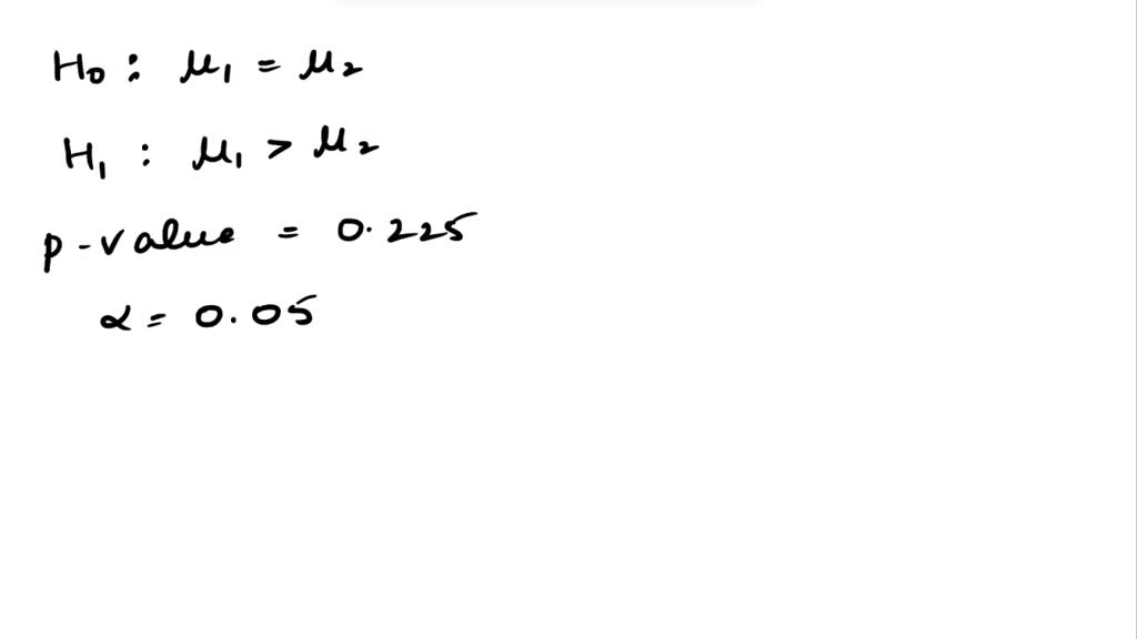 SOLVED: Hypotheses: H0: μ1 = μ2 (The average nose lengths of men and ...