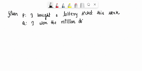 let-p-and-q-be-the-propositions_-bought-a-lottery-ticket-this-week-0-won-the-million-dollar-jackpot-express-the-following-propositions-as-an-english-senterce-p-b-pvq-paq-ps-9-90682